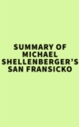 Summary of Michael Shellenberger's San Fransicko - eBook