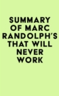 Summary of Marc Randolph's That Will Never Work - eBook