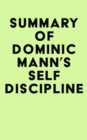 Summary of Dominic Mann's Self-Discipline - eBook