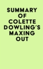 Summary of Colette Dowling's Maxing Out - eBook
