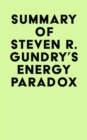 Summary of Steven R. Gundry's Energy Paradox - eBook