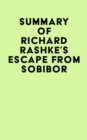 Summary of Richard Rashke's Escape from Sobibor - eBook