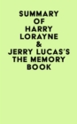 Summary of Harry Lorayne & Jerry Lucas's The Memory Book - eBook