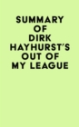 Summary of Dirk Hayhurst's Out Of My League - eBook