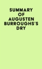 Summary of Augusten Burroughs's Dry - eBook