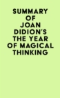 Summary of Joan Didion's The Year Of Magical Thinking - eBook