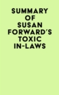 Summary of Susan Forward's Toxic In-Laws - eBook