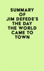 Summary of Jim DeFede's The Day the World Came to Town - eBook