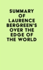 Summary of Laurence Bergreen's Over the Edge of the World - eBook