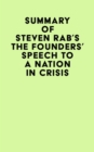 Summary of Steven Rab's The Founders' Speech to a Nation in Crisis - eBook