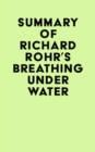 Summary of Richard Rohr's Breathing Under Water - eBook
