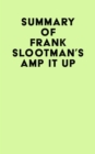 Summary of Frank Slootman's Amp It Up - eBook