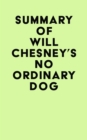 Summary of Will Chesney's No Ordinary Dog - eBook