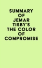 Summary of Jemar Tisby's The Color of Compromise - eBook