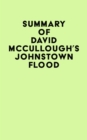 Summary of David McCullough's Johnstown Flood - eBook