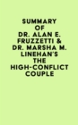 Summary of Dr. Alan E. Fruzzetti & Dr. Marsha M. Linehan's The High-Conflict Couple - eBook