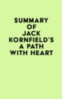 Summary of Jack Kornfield's A Path with Heart - eBook