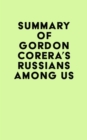Summary of Gordon Corera's Russians Among Us - eBook