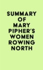 Summary of Mary Pipher's Women Rowing North - eBook
