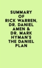 Summary of Rick Warren, Dr. Daniel Amen & Dr. Mark Hyman's The Daniel Plan - eBook