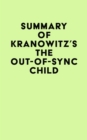 Summary of Kranowitz's The Out-of-Sync Child - eBook