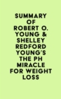 Summary of Robert O. Young & Shelley Redford Young's The pH Miracle for Weight Loss - eBook