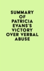 Summary of Patricia Evans's Victory Over Verbal Abuse - eBook