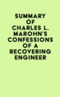Summary of Charles L. Marohn's Confessions of a Recovering Engineer - eBook