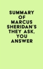 Summary of Marcus Sheridan's They Ask, You Answer - eBook