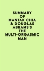 Summary of Mantak Chia & Douglas Abrams's The Multi-Orgasmic Man - eBook