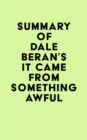 Summary of Dale Beran's It Came from Something Awful - eBook