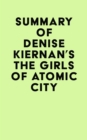 Summary of Denise Kiernan's The Girls of Atomic City - eBook