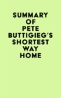 Summary of Pete Buttigieg's Shortest Way Home - eBook