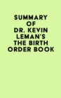 Summary of Dr. Kevin Leman's The Birth Order Book - eBook