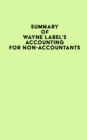 Summary of Wayne Label's Accounting for Non-Accountants - eBook