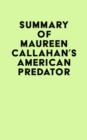 Summary of Maureen Callahan's American Predator - eBook
