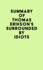 Summary of Thomas Erikson's Surrounded by Idiots - eBook