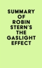Summary of Robin Stern's The Gaslight Effect - eBook