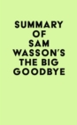 Summary of Sam Wasson's The Big Goodbye - eBook