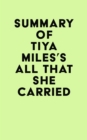 Summary of Tiya Miles's All That She Carried - eBook