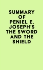 Summary of Peniel E. Joseph's The Sword and the Shield - eBook
