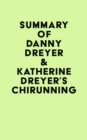 Summary of Danny Dreyer & Katherine Dreyer's ChiRunning - eBook