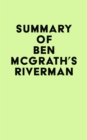 Summary of Ben McGrath's Riverman - eBook
