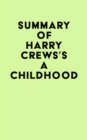 Summary of Harry Crews's A Childhood - eBook