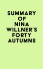 Summary of Nina Willner's Forty Autumns - eBook
