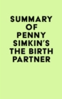 Summary of Penny Simkin's The Birth Partner - eBook