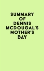 Summary of Dennis McDougal's Mother's Day - eBook