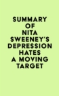 Summary of Nita Sweeney's Depression Hates a Moving Target - eBook