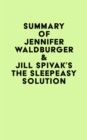 Summary of Jennifer Waldburger & Jill Spivak's The Sleepeasy Solution - eBook