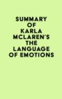Summary of Karla McLaren's The Language of Emotions - eBook